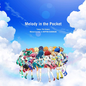 Tokyo 7th Sisters Memorial Live in NIPPON BUDOKAN "Melody in the Pocket" ライブ