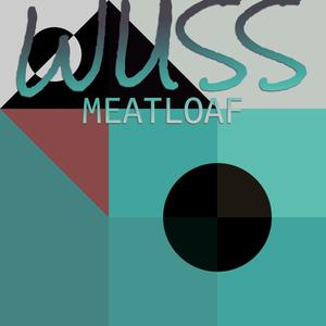 Wuss Meatloaf