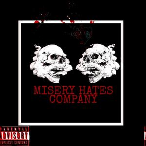 Misery Hates Company (feat. YUNGMARZ) [Explicit]