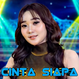 Cinta Siapa