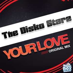 Your Love (Original Mix)