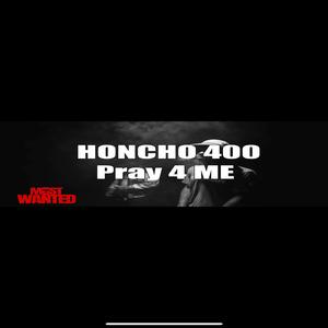 Pray For me (Explicit)