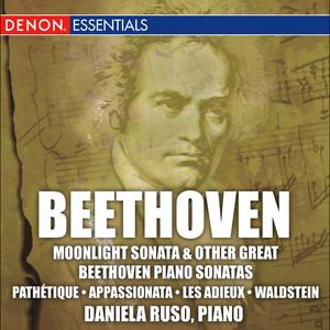 Beethoven: Moonlight and other Great Piano Sonatas (Nos. 8, 14, 21, 23, 26)