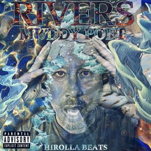 Rivers (feat. Hirolla Beats) [Explicit]