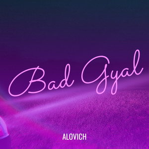 Bad Gyal (Explicit)