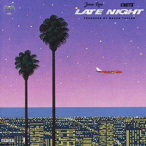 Late Night (feat. Gregg Maffia) (Explicit)