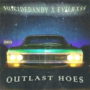 Outlast Hoes (Explicit)
