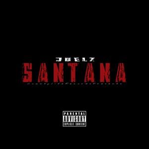 JUELZ SANTANA (Explicit)