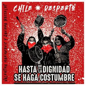 Chile Despertó (feat. Valentina Marinkovic)