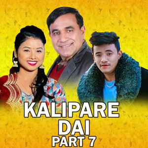 Kalipare Dai, Pt. 7 (Live)