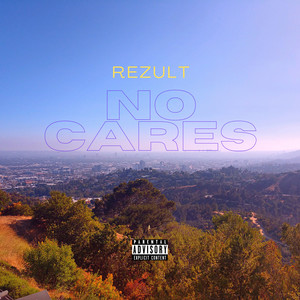 No Cares (Explicit)