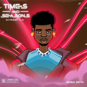 Times & Seasons (Explicit)