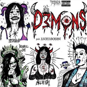 DEMONS (feat. AKILLA K!TTY, Alulaluula, DROOL & Bankroll Bri) (Explicit)