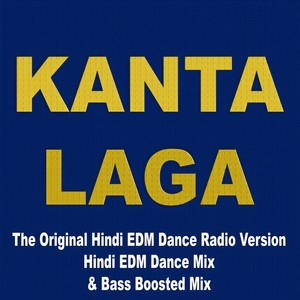 Kanta Laga (Extended EDM Mix|Hindi EDM DANCE Mix)