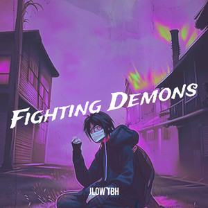 Fighting Demons (Explicit)