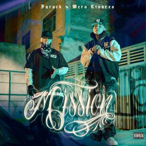 MISSION (feat. Wero Linares) (Explicit)