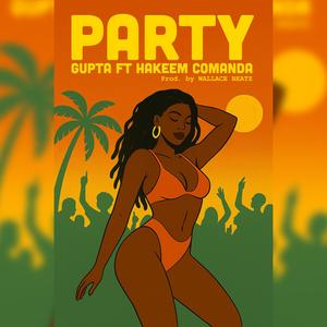 Party (feat. Hakeem Comanda) (Explicit)