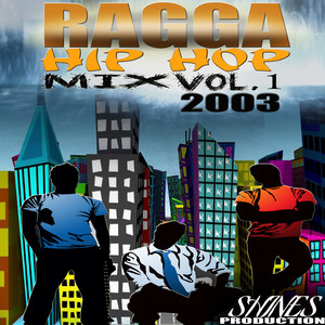 Ragga Hip Hop Mix Vol.1