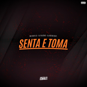 Senta e Toma (Explicit)