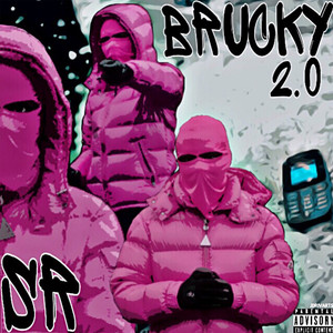 Brucky 2.0 (Explicit)