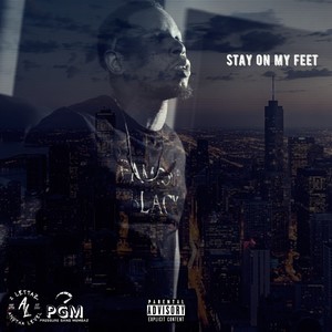 Stay on my feet (Explicit)