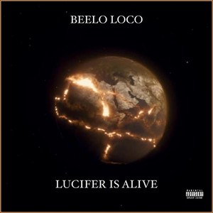 Lucifer Is Alive (Explicit)