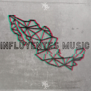 Influyentes Music (Explicit)