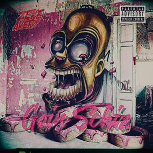 Goin Schiz (Explicit)