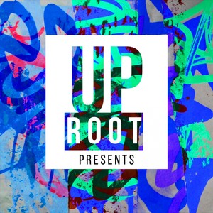 Uproot Presents