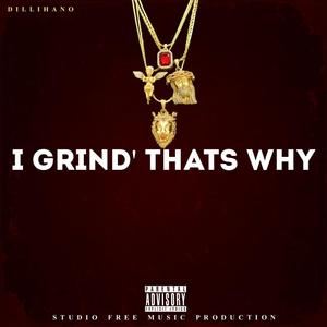 I Grind' Thats Why (feat. Studio Free Music) [Southern Genre Version] [Explicit]