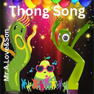 Thong Song (feat. Methaphorce)