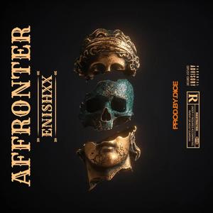 Affronter (Explicit)