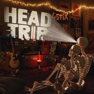 HeadTrip (Explicit)