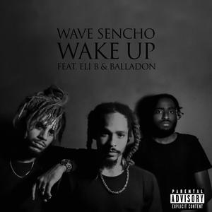 Wake up (feat. SHAMA & BallaDon) [Explicit]