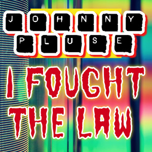 i Fought The Law