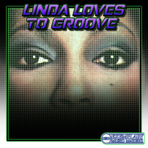 Linda Loves To Groove