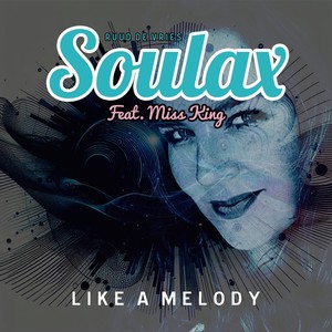 Like a Melody (feat. Ruud De Vries & Miss King)