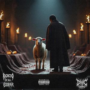 Sacrificial lamb (feat. 6sofar) (Explicit)