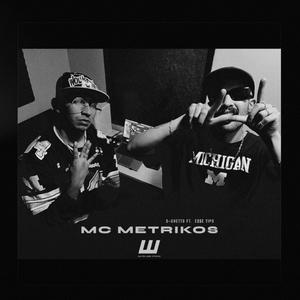 Mc Metrikos (feat. Dghetto & E$$e tipo)