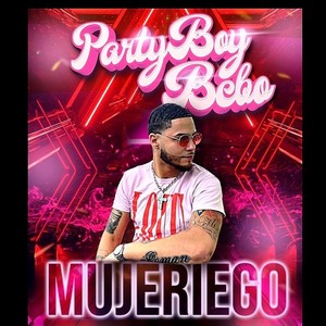 Mujeriego (Explicit)