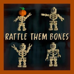 Rattle Them Bones