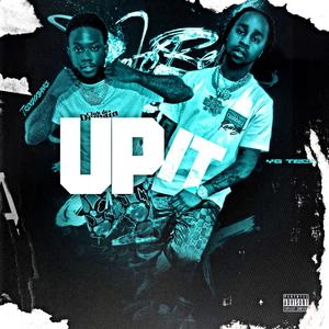 Up It (feat. Yg Teck) [Explicit]