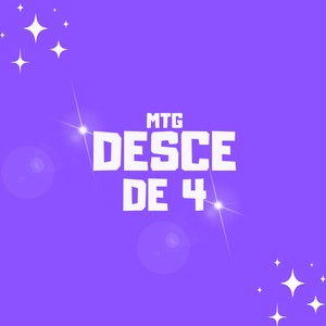 MTG Desce de 4 (Explicit)