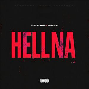 Hell Na (feat. Staxs Lavi$h) (Explicit)