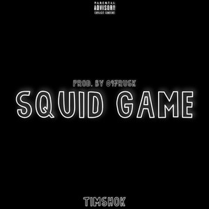 Squid Game (prod. 097rusk|Explicit)