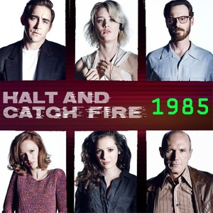 Halt and Catch Fire: 1985 (Commentary) [feat. Thomas Golubić]