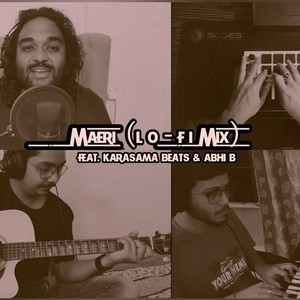 Maeri LoFi Mix(feat. Karasama Beats & Abhi B)