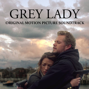 Grey Lady (Original Motion Picture Soundtrack)