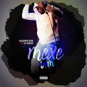 Mexe Bem (Explicit)