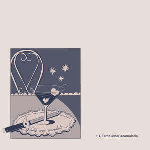 Tanto amor acumulado